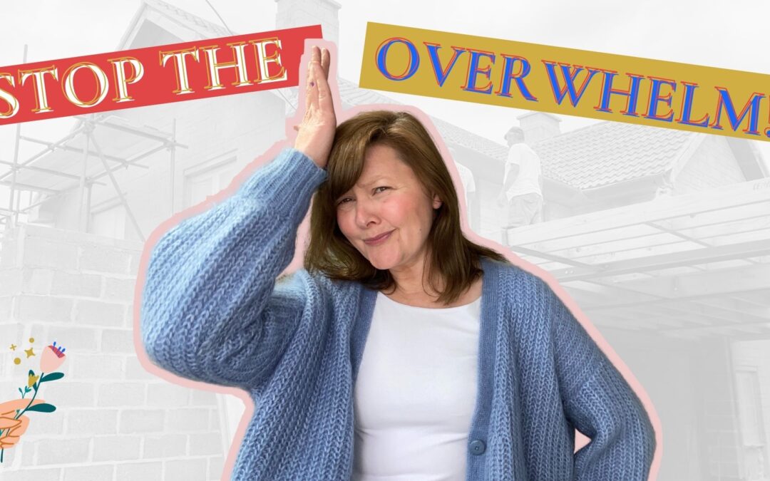 I felt so overwhelmed I couldn’t move forward…